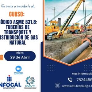 CÓDIGO ASME B31.8: TUBERÍAS DE TRANSPORTE Y DISTRIBUCIÓN DE GAS NATURAL