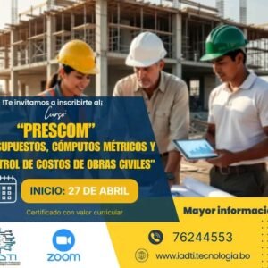 “PRESCOM” PRESUPUESTOS, COMPUTOS METRICOS Y CONTROL DE COSTOS DE OBRAS CIVILES”