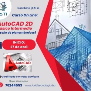 AUTOCAD 2D - NIVEL BASICO-INTERMEDIO (DISEÑO DE PLANOS TECNICOS)